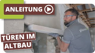 Türen im Altbau  Türsturz einsetzen und Innentür einbauen [upl. by Shaper423]