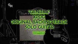 XPDC  CINTA  SOLO BACKING TRACK [upl. by Ferrick]