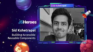 Building Accessible Reusable Components  Sid Kshetrapal  JSHeroes 2024 [upl. by Ynez686]