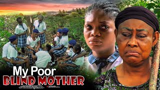 My Poor Blind Mother  Nigerian Movie [upl. by Zetnom276]