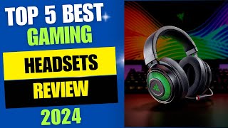 Top 5 Best Gaming Headsets 2024 Review [upl. by Lorain7]