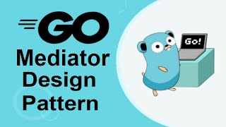 Golang Mediator  Mediator pattern in go  go Mediator pattern [upl. by Aerdna]