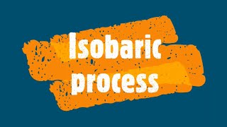 Isobaric process [upl. by Quickman]