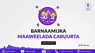 Barnaamijka Maaweelada Carruurta Ee Arlaadi Radio1112024 Mohamed Hussen Faliir [upl. by Davidde149]