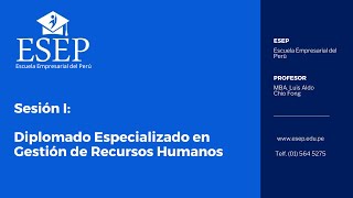 PRIMERA SESIÓN DIPLOMADO ESPECIALIZADO GESTIÓN DE RECURSOS HUMANOS 06102024 SES1G2GRRHH290924R [upl. by Lleret]