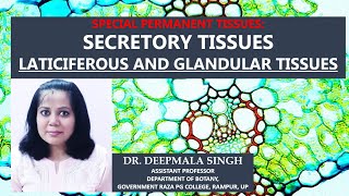 SPECIAL TISSUES PERMANENT TISSUES Laticiferous and Glandular Tissues by Dr Deepmala Singh [upl. by Dael432]