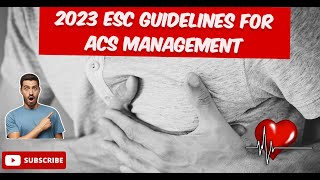 2023 ESC guidelines for Acute coronary sYndrome ACS management [upl. by Belda141]