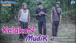 KELAKON MUDIK  Eps 164  Cerita Jawa [upl. by Reagen447]