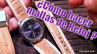 ¿Cómo hacer una sencilla malla de reloj en cuero quotEl Rincón del Sogueroquot [upl. by Krigsman]