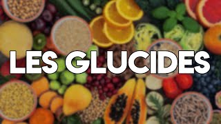 Tout Savoir Sur Les Glucides [upl. by Camel207]