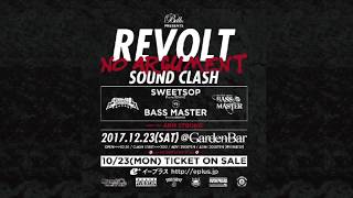 REVOLT quotNO ARGUMENTquot SOUND CLASH 20171223 [upl. by Alburg]