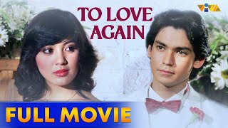 To Love Again Full Movie HD  Sharon Cuneta Miguel Rodriguez Dante Rivero Tommy Abuel [upl. by Hubie]