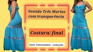 Vestido Três Marias com transparência Costura [upl. by Pry242]