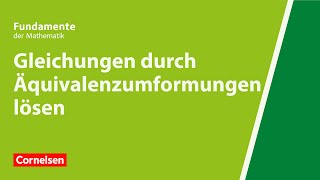 Gleichungen durch Äquivalenzumformungen lösen  Fundamente der Mathematik  Erklärvideo [upl. by Santoro]