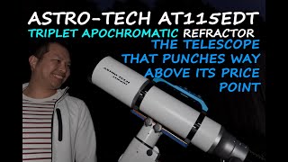 AstroTech AT115EDT Review A Triplet Apochromatic Refractor That Will Exceed Your Expectations [upl. by Hervey]