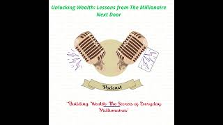 Podcast quotFrom Rags to Riches The Secrets of Everyday Millionairesquot [upl. by Elburr]