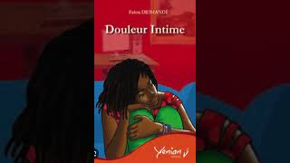 Douleur intime résumé [upl. by Thomasa]