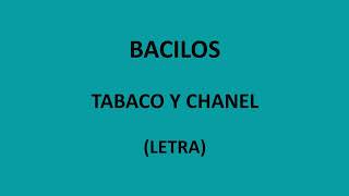 Bacilos  Tabaco y chanel LetraLyrics [upl. by Poore]