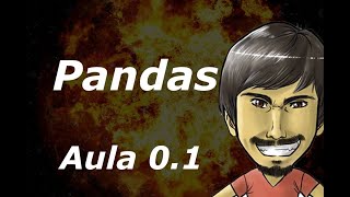 Curso de Pandas  Python Aula 01  Abrindo arquivos em CSV [upl. by Ynelram841]