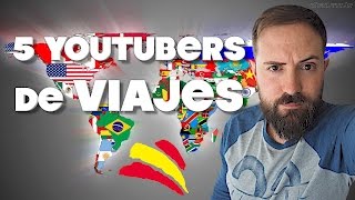 Los mejores YouTubers de Viajes en español [upl. by Naimerej]