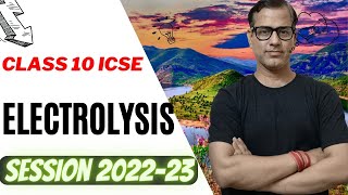 Electrolysis Class 10 ICSE  Electrolysis Full Chapter in one slot  sirtarunrupani [upl. by Ferriter]