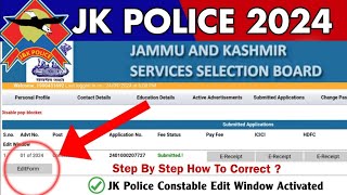 JKP Constable Edit Option  JK Police Constable Edit Window  Form Edit Date amp Kaise Kare [upl. by Haidebej431]