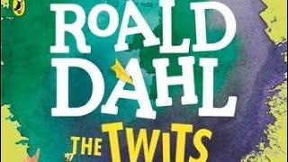 Roald dahl THE TWITS chapter 1 reading [upl. by Egrog]