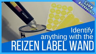 Use the Reizen Label Wand to label anything LiveAccessible [upl. by Ledniahs298]