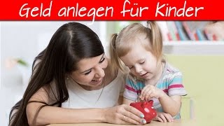 Geldanlage für Kinder [upl. by Aitnauq]