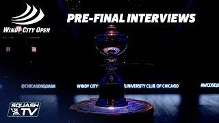 Squash PreFinal Interviews  Windy City Open 2018 [upl. by Ellimak]