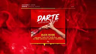 Alex Rose  Darte Remix Feat Various Artists Audio Oficial [upl. by Armington]