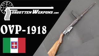 OVP 1918 Italys first WW1 Submachine Gun [upl. by Abehsile388]