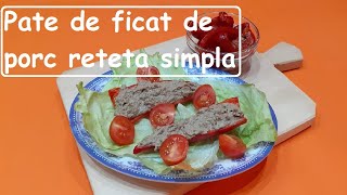 Pate de ficat de porc reteta simplausor de facut acasadoar cu ingrediente naturale [upl. by Fan201]