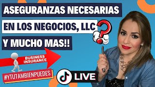 ASEGURANZAS NECESARIAS para las LLC y los NEGOCIOS Episodio No 142 [upl. by Latrina]