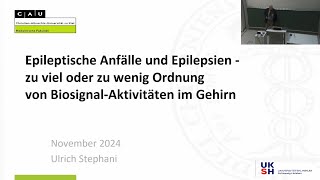 Epileptische Anfälle und Epilepsien – zu viel zu wenig Ordnung der BiosignalAktivitäten im Gehirn [upl. by Htabazile]