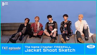 EPISODE TXT 투모로우바이투게더 ‘The Name Chapter FREEFALL’ Jacket Shoot Sketch [upl. by Aibat]