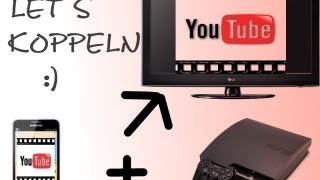 Quicktip  Youtube über den Fernseher sehen PS3 mit Smartphone koppeln [upl. by Dolorita]