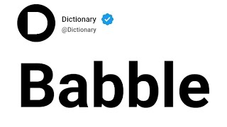 Babble Meaning In English [upl. by Yendis]