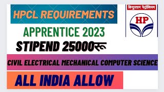 HPCL REQUIREMENT APPRENTICE 2023 CIVIL ELECTRICAL MECHANICAL COMPUTER SCIENCE ALL INDIA ALLOW [upl. by Rufina]