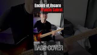 Encore et Encore Francis Cabrel  bass cover by Jeremievinet shorts [upl. by Shenan46]