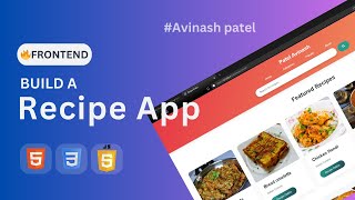 Recipe Finder Project  Modern Design with HTML CSS amp JavaScript  AVINASH PATEL [upl. by Higinbotham]