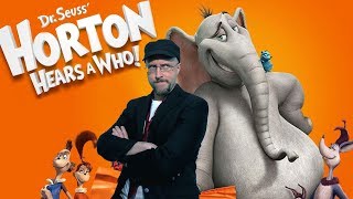 Horton Hears a Who  Nostalgia Critic [upl. by Raeann]