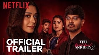 Yeh Kaali Kaali Ankhein Season 2  Official Trailer  22 November  Netflix [upl. by Cleaves976]