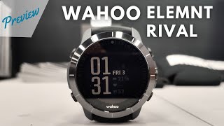 Wahoo Element Rival Preview  ¿Qué tiene de especial este reloj que no tenías en tu quotradarquot [upl. by Akirea]