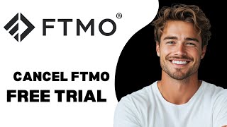 How To Cancel FTMO Free Trial 2024 [upl. by Stannfield548]