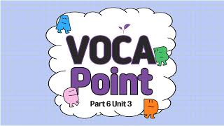 Voca Point 6 Unit 3 Wordlist [upl. by Elleda635]