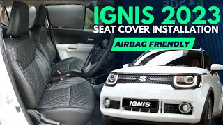 Maruti Suzuki Ignis Seat Cover Installation  Airbag Friendly  Ignis 2023 Seat Cover [upl. by Eelaroc]