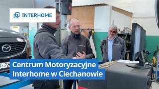 Centrum Motoryzacyjne Interhome w Ciechanowie – poznaj jego usługi [upl. by Adianes323]