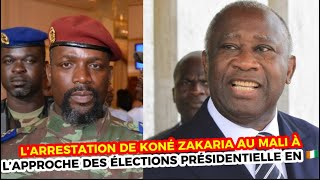 L’ARESTATION DE KONÉ ZAKARIA AU MALI AU APPROCHE DES ÉLECTIONS PRÉSIDENTIELLE EN CÔTE D’IVOIRE [upl. by Allerus222]