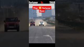 thar 🆚 fortuner race competition 💪💪 [upl. by Noinatrad]